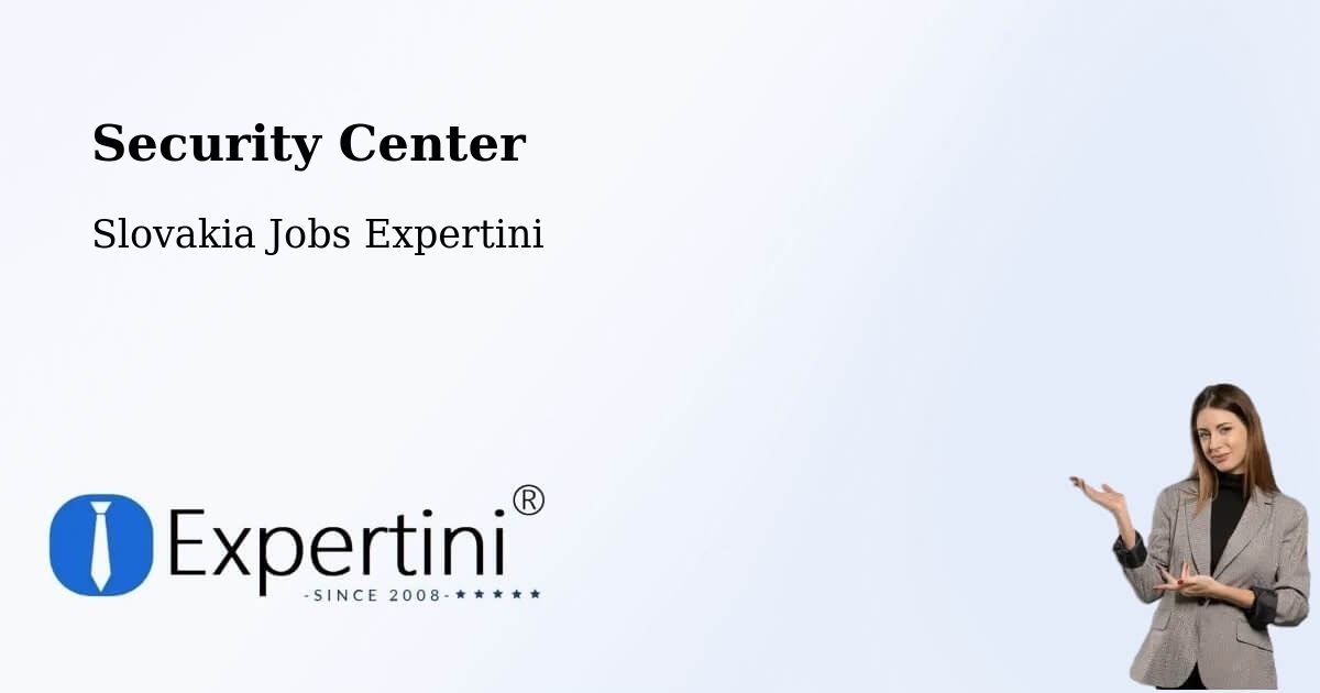 Security & Compliance – Trenčín - Slovakia Jobs Expertini